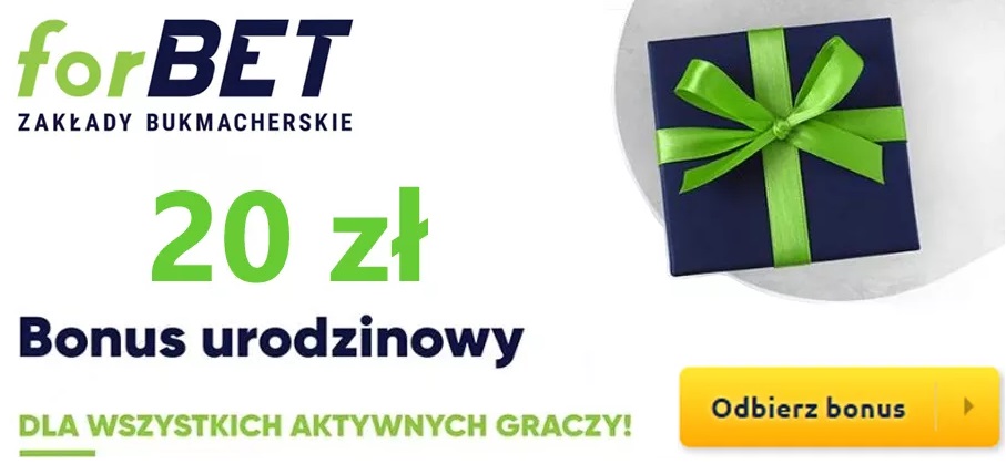 forbet bonus urodzinowy